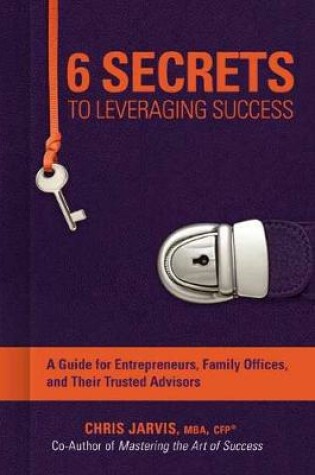 Cover of 6 Secrets to Leveraging Success