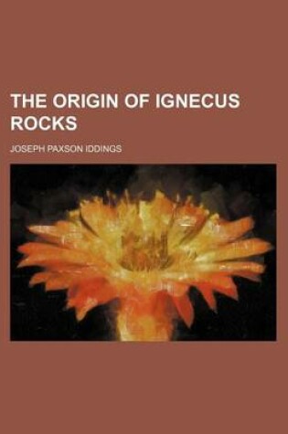 Cover of The Origin of Ignecus Rocks