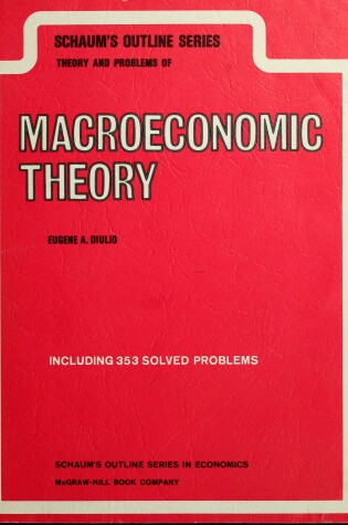 Cover of Schaum's Outline of Theory and Problems of Macroeconomic Theory