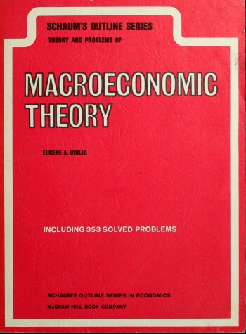 Book cover for Schaum's Outline of Theory and Problems of Macroeconomic Theory