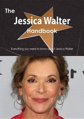 Book cover for The Jessica Walter Handbook - Everything You Need to Know about Jessica Walter