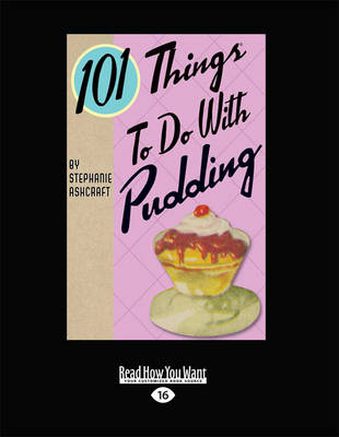 Book cover for 101 Things to do with Pudding