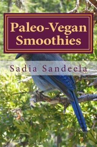 Cover of Paleo-Vegan Smoothies