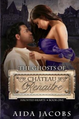 Cover of The Ghosts of Château Renaître