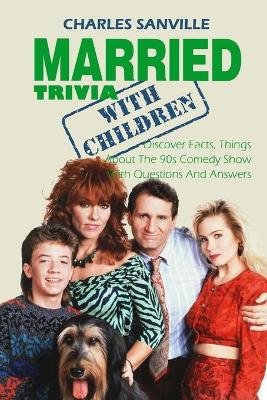 Book cover for Married With Children Trivia