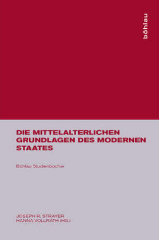 Cover of Die Mittelalterlichen Grundlagen Des Modernen Staates