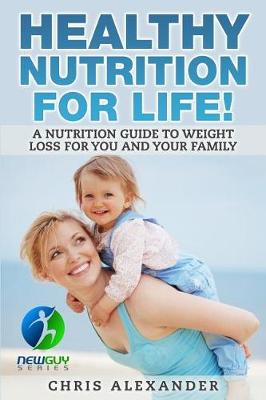 Book cover for Healthy Nutrition For Life!