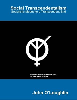 Book cover for Social Transcendentalism - Socialistic Means to a Transcendent End