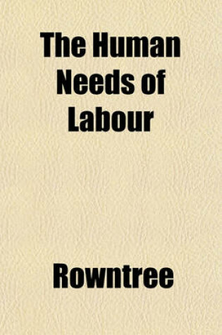 Cover of The Human Needs of Labour