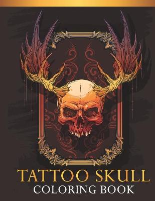 Book cover for Tattoo Skull Coloring Book