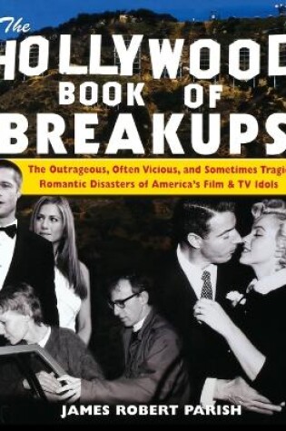 Cover of The Hollywood Book of Break-ups