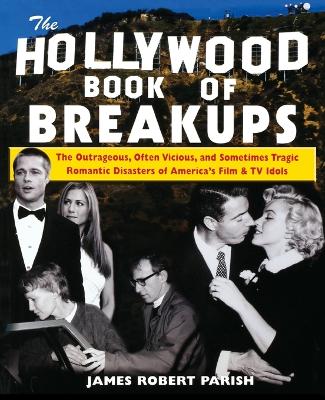 Book cover for The Hollywood Book of Break-ups