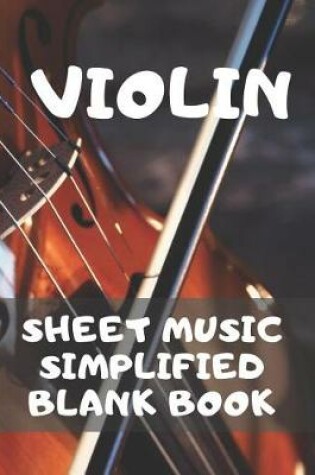 Cover of Violin Sheet Music Simplified Blank Book