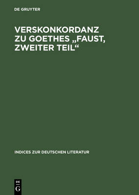 Cover of Verskonkordanz Zu Goethes "Faust, Zweiter Teil"