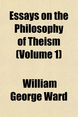 Book cover for Essays on the Philosophy of Theism (Volume 1)