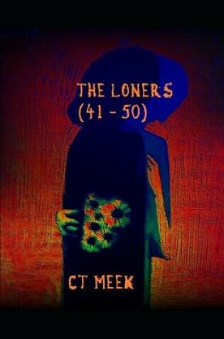 Cover of The Loners ( 41 - 50 )