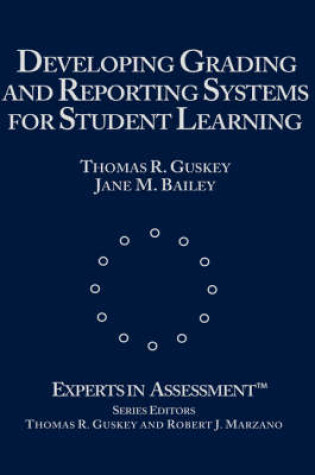 Cover of Developing Grading and Reporting Systems for Student Learning