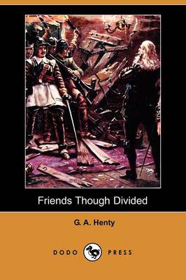 Book cover for Friends Though Divided (Dodo Press)
