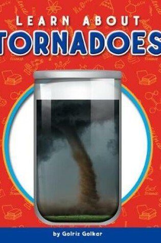 Cover of Learn about Tornadoes