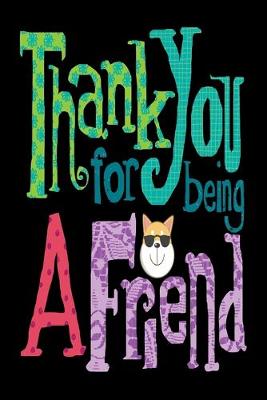 Book cover for Thank You For Being A Friend