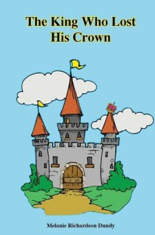 Cover of The King Who Lost His Crown