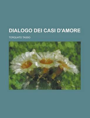 Book cover for Dialogo Dei Casi D'Amore