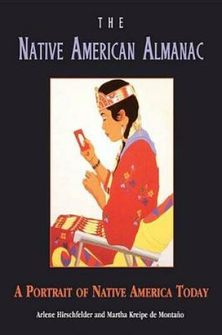 Cover of The Native American Almanac: A Portrait of Native America Today
