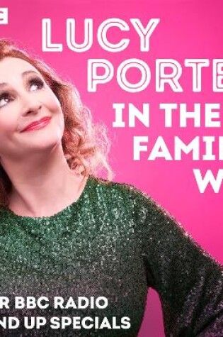 Cover of Lucy Porter in the Family Way