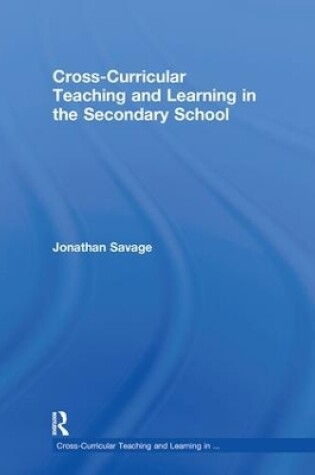 Cover of Cross-Curricular Teaching and Learning in the Secondary School