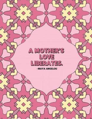 Book cover for A Mother's Love Liberates