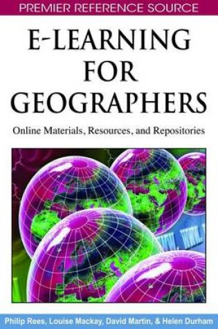 Cover of E-Learning for Geographers: Online Materials, Resources, and Repositories