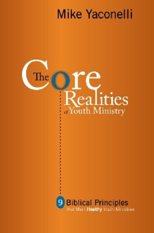 Cover of The Core Realities of Youth Ministry