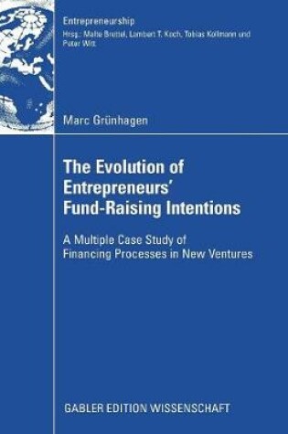 Cover of The Evolution of Entrepreneurs` Fund-Raising Intentions