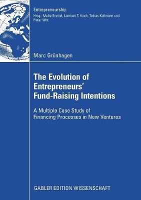 Book cover for The Evolution of Entrepreneurs` Fund-Raising Intentions