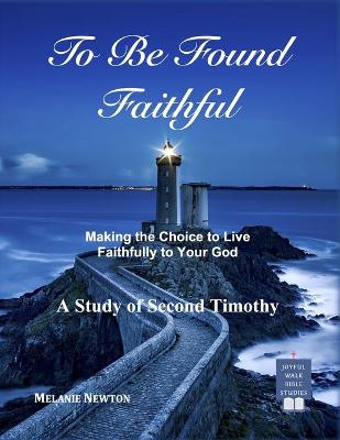 Book cover for To Be Found Faithful
