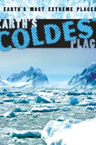 Cover of Earth's Coldest Places