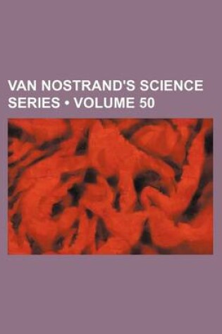 Cover of Van Nostrand's Science Series (Volume 50)