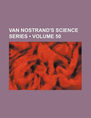 Book cover for Van Nostrand's Science Series (Volume 50)