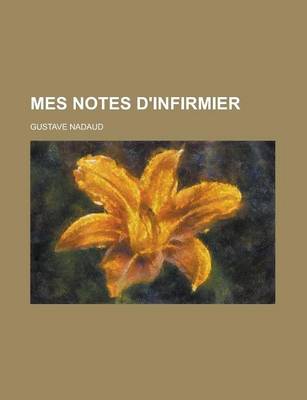 Book cover for Mes Notes D'Infirmier