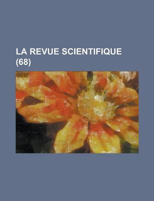 Book cover for La Revue Scientifique (68 )