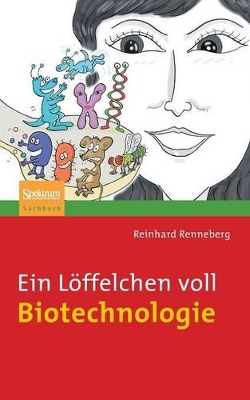 Book cover for Ein Löffelchen voll Biotechnologie