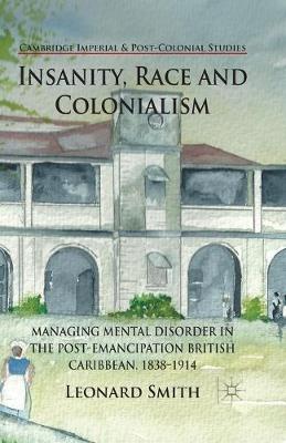 Cover of Insanity, Race and Colonialism