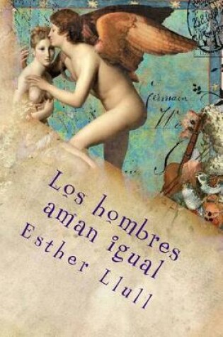 Cover of Los hombres aman igual