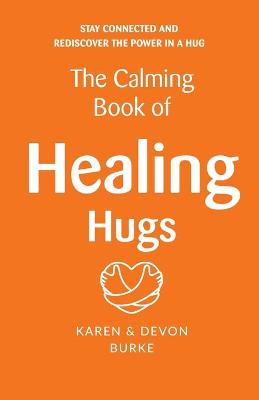 Book cover for The Calming Book of Healing Hugs