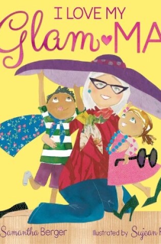 Cover of I Love My Glam-Ma!