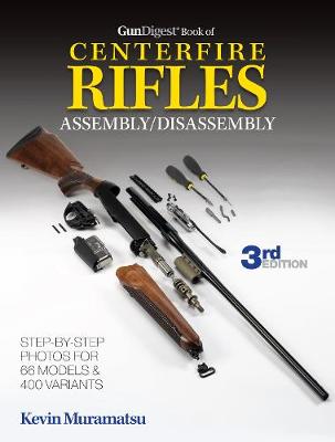 Book cover for Gun Digest Book of Centerfire Rifles Assembly/Disassembly