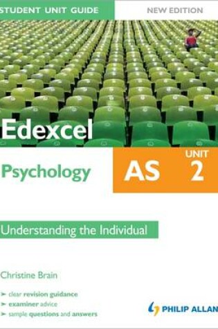 Cover of Edexcel AS Psychology Student Unit Guide: Unit 2 Understanding the Individual