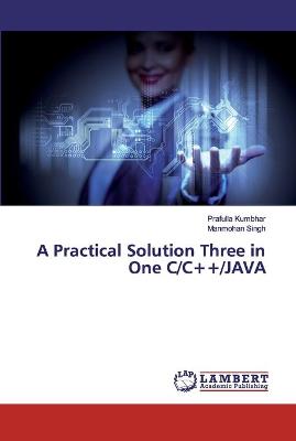 Book cover for A Practical Solution Three in One C/C++/JAVA