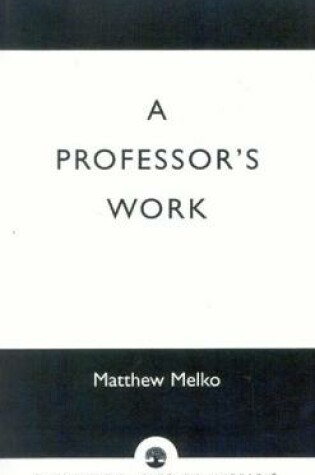 Cover of A Professor's Work