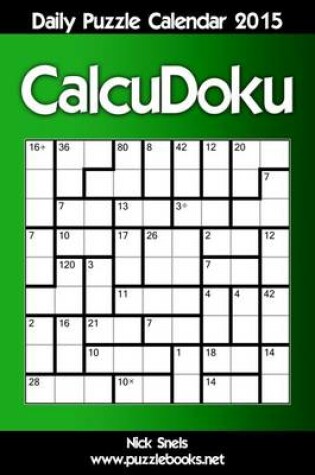 Cover of Daily Calcudoku Puzzle Calendar 2015